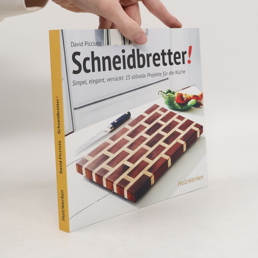 David Picciuto Schneidbretter!