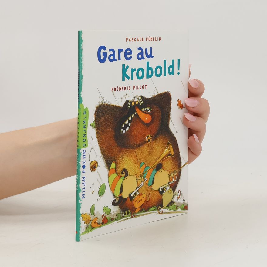 Frédéric Pillot Gare au Krobold !
