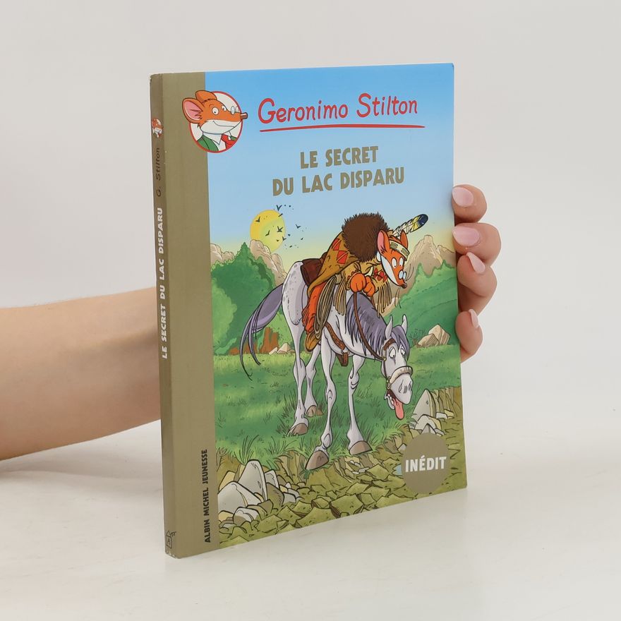 Elisabetta Dami Geronimo Stilton: Le secret du lac disparu
