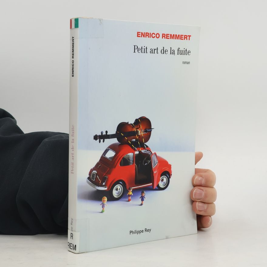 Enrico Remmert Petit art de la fuite