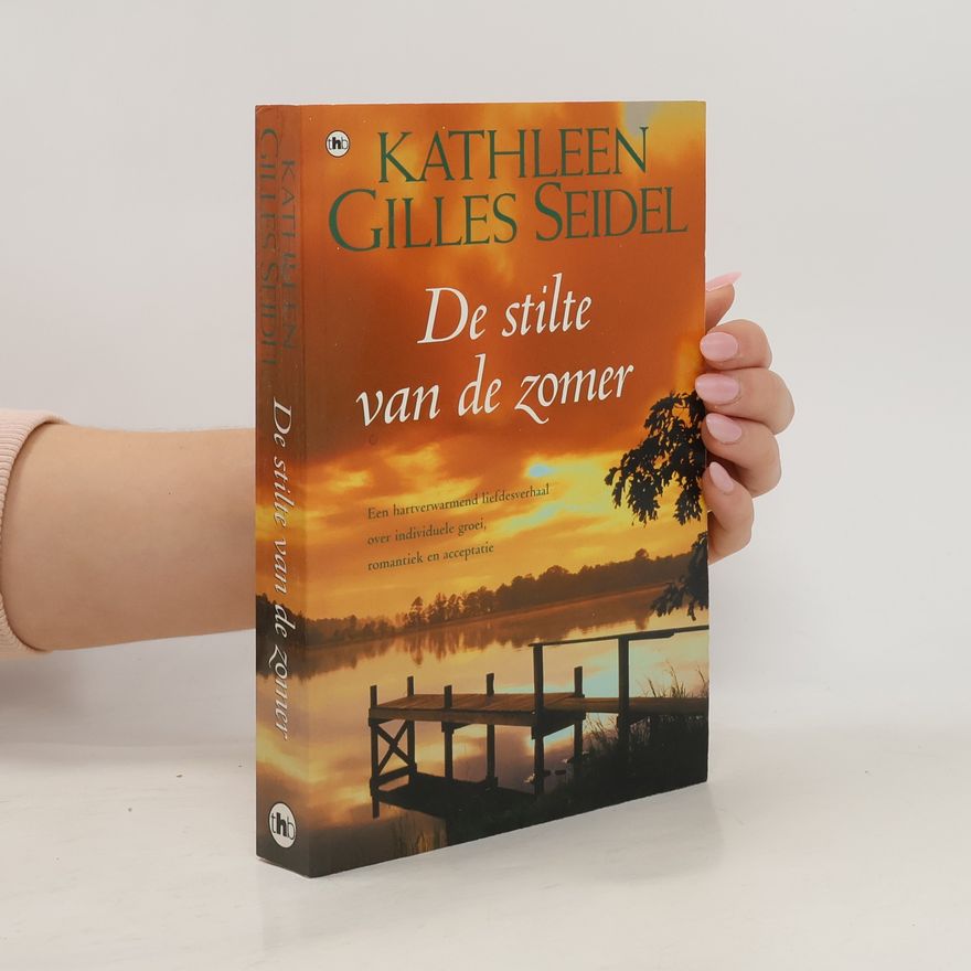 Kathleen Gilles Seidel De stilte van de zomer