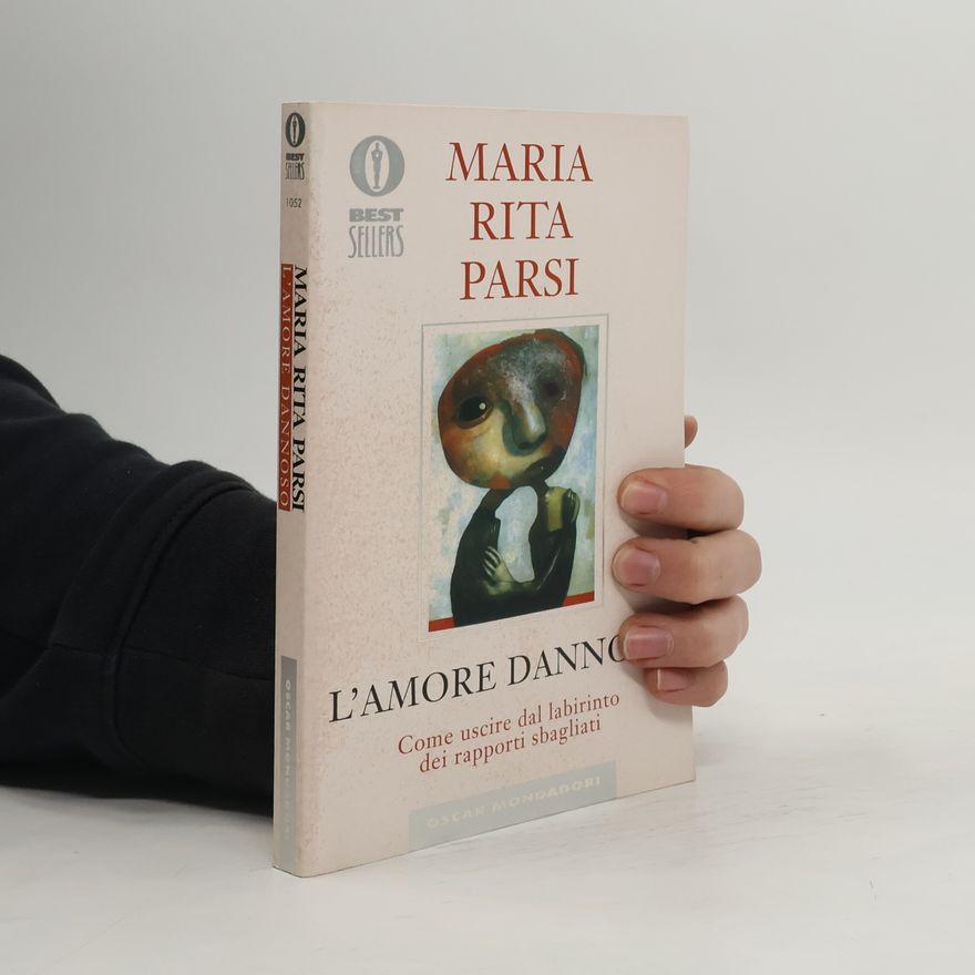 Maria Rita Parsi Oscar bestsellers - 1052: L'amore dannoso