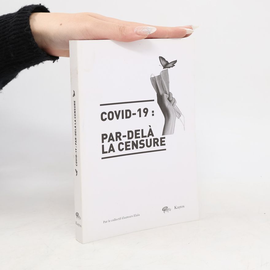 Various authors Covid-19. Par-delà la censure