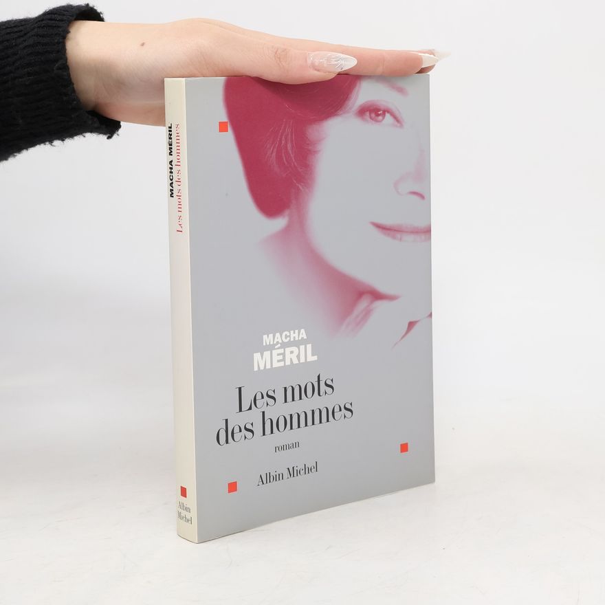 Macha Méril Les mots des hommes
