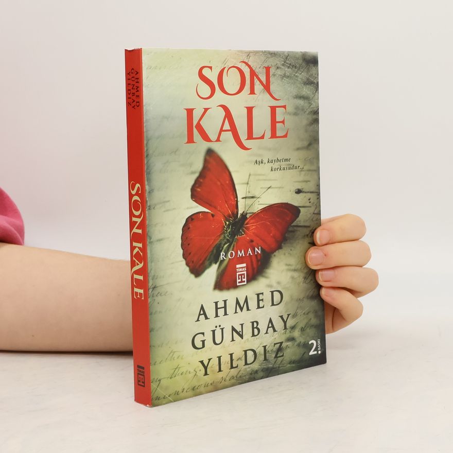 Ahmed Günbay Yildiz Son Kale