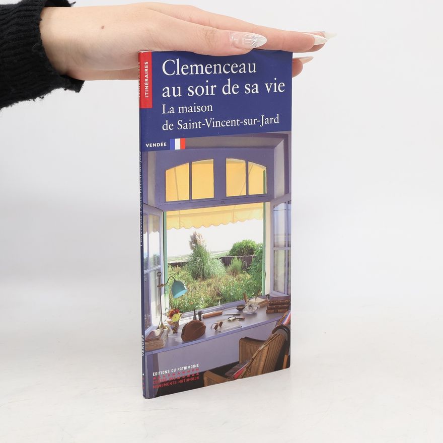 Aurélie Samuel Clémenceau au soir de sa vie. La maison de Saint-Vincent-sur-Jard