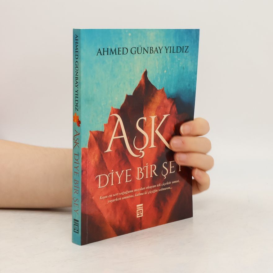 Ahmed Günbay Yildiz Ask Diye Bir Sey