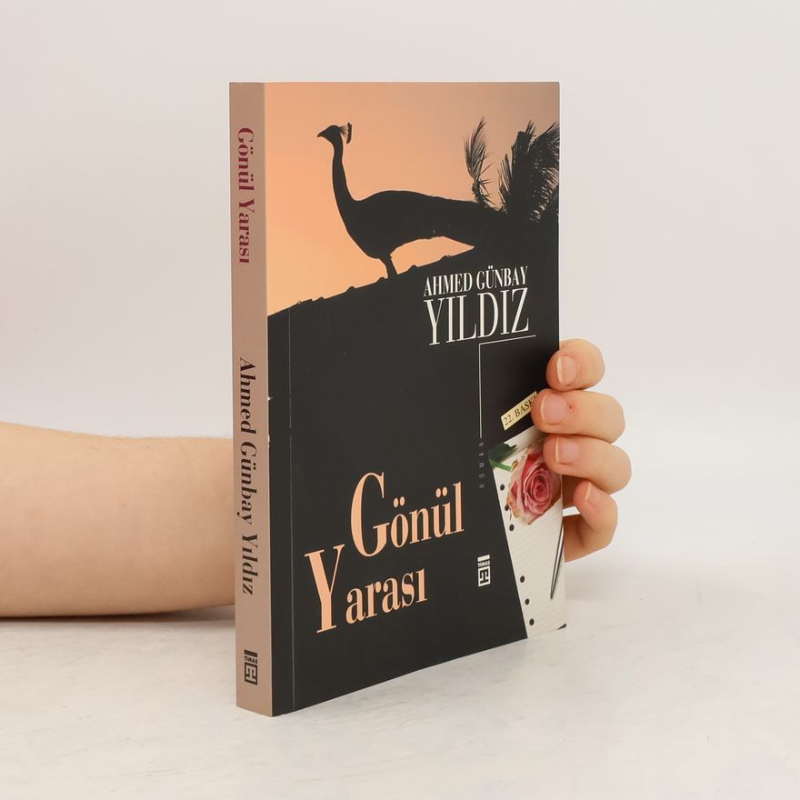 Ahmed Günbay Yildiz Gönül yarası