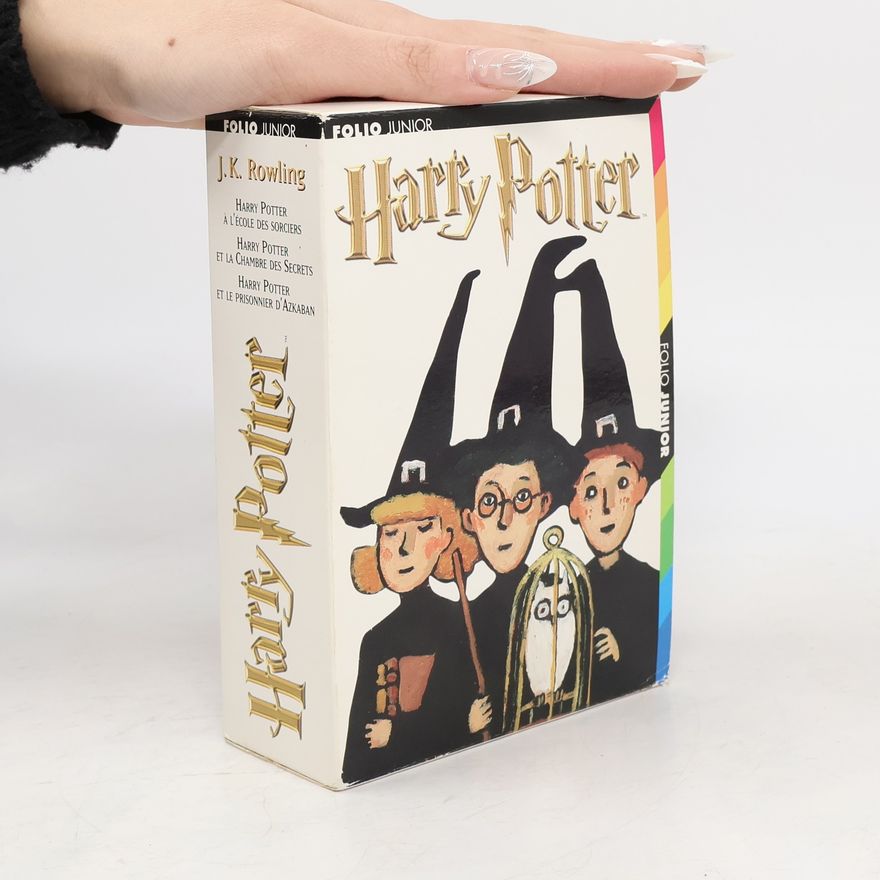 J. K. Rowling Harry Potter à l'école des sorciers. Harry Potter et la Chambre des secrets. Harry Potter et le Prisonnier d'Azkaban