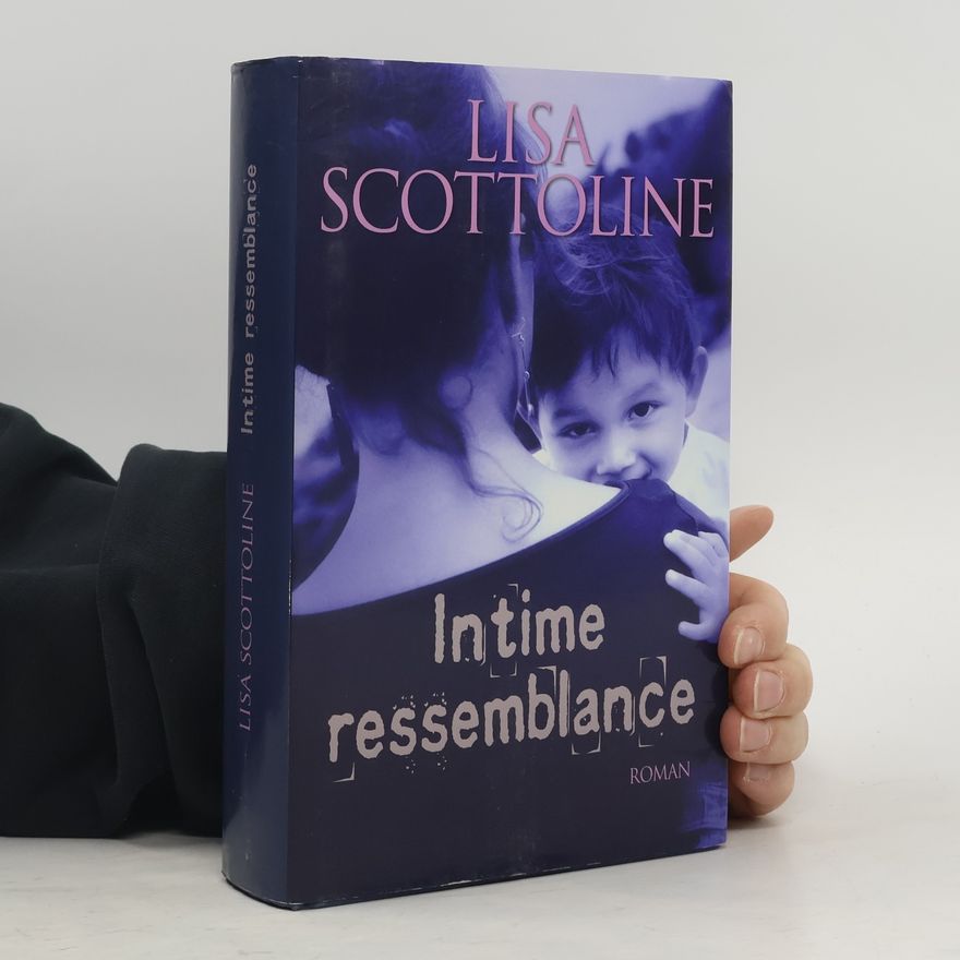 Lisa Scottoline Intime ressemblance