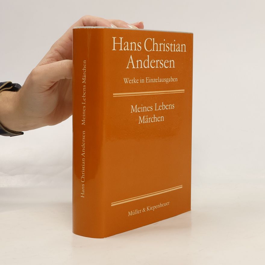 Hans Christian Andersen Meines Lebens Märchen