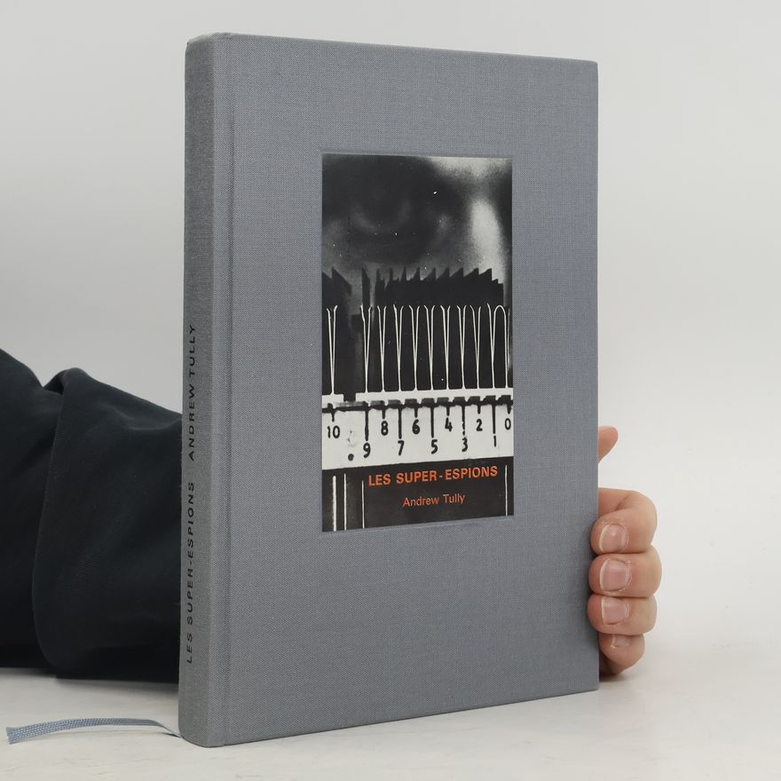 Andrew Tully Les super-espions