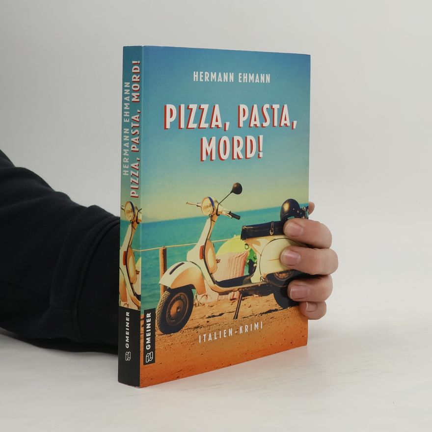 Hermann Ehmann Pizza, Pasta, Mord!