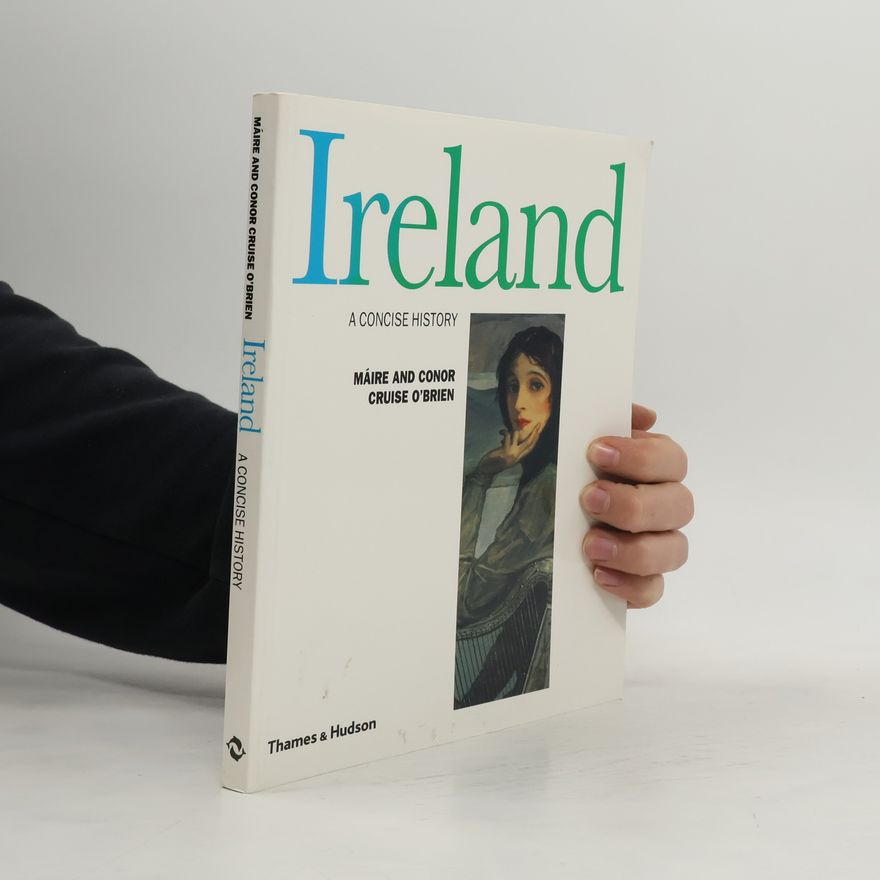 Conor Cruise O. Brien A Concise History of Ireland