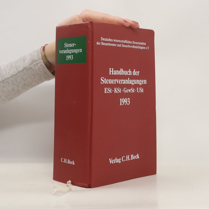 Deutsches wissenschaftliches Steuerinstitut der Steuerberater und Steuerbevollmächtigten e.V. Handbuch der Steuerveranlagungen - 1993
