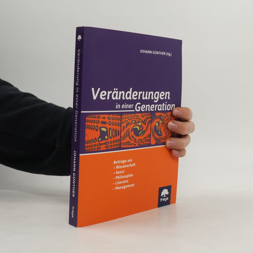 Johann Günther Veränderungen in einer Generation