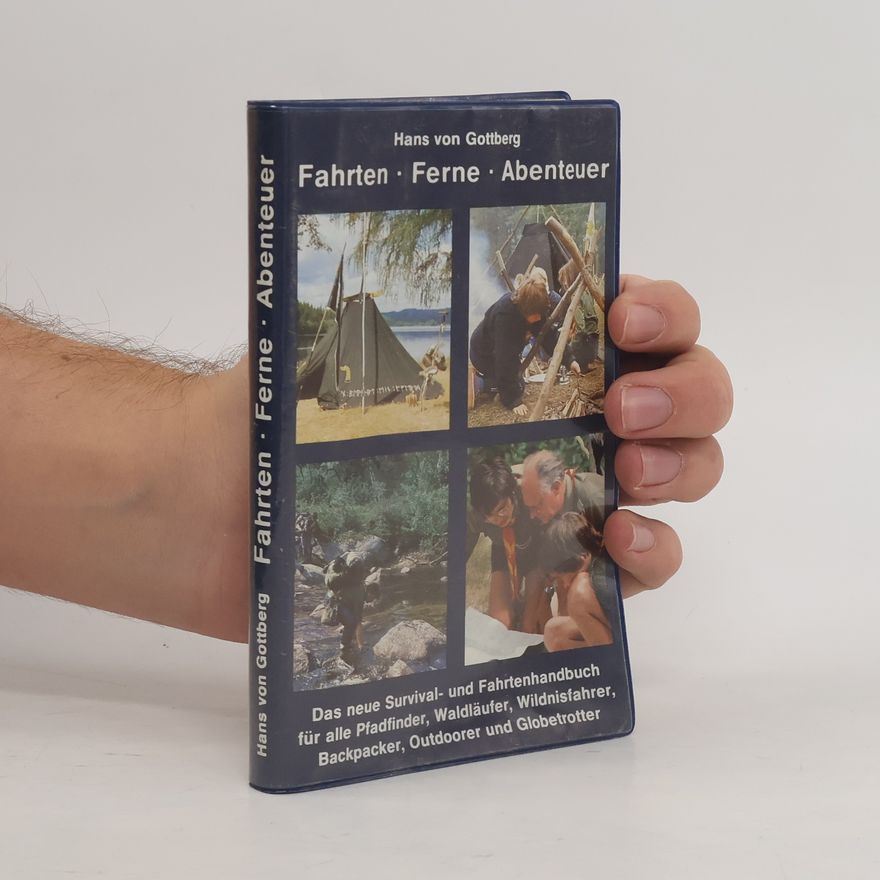 Hans von Gottberg Fahrten, Ferne, Abenteuer