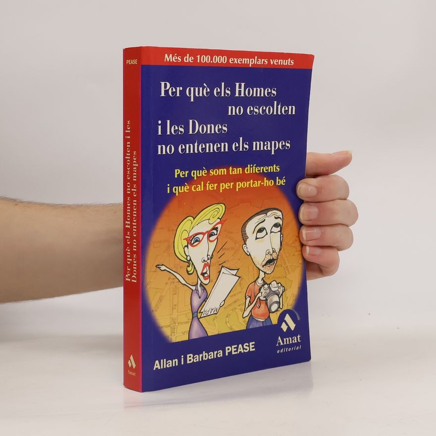 Allan Pease Per què els Homes no escolten i les Dones no entenen els mapes