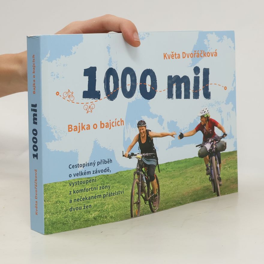 Květa Dvořáčková 1000 mil: Bajka o bajcích