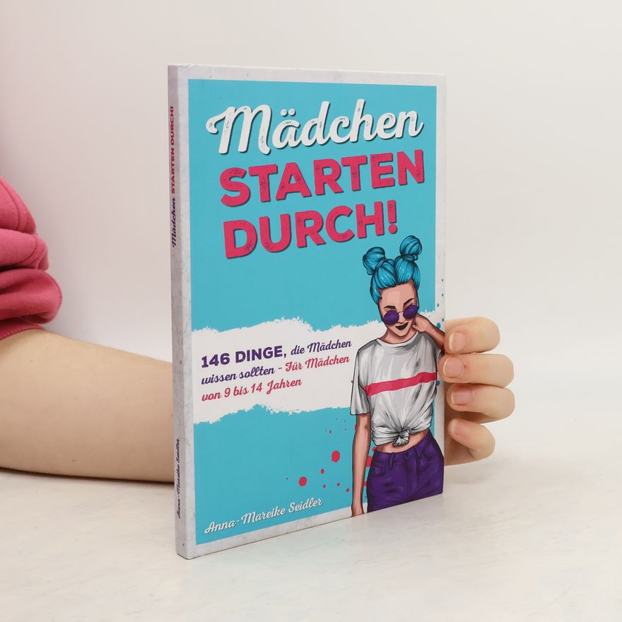Anna-Mareike Seidler Mädchen starten durch!