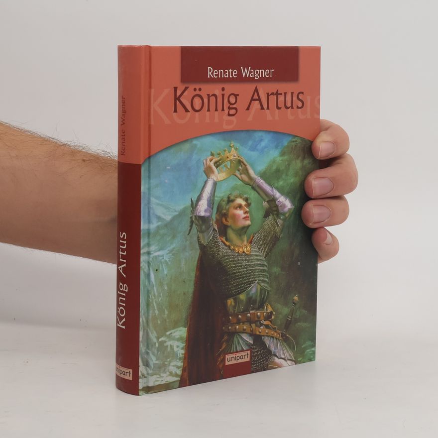 Renate Wagner König Artus