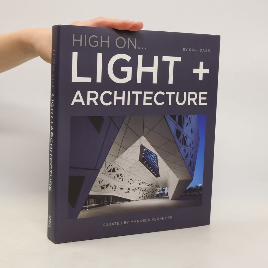 Ralf Daab Light + Architecture High On