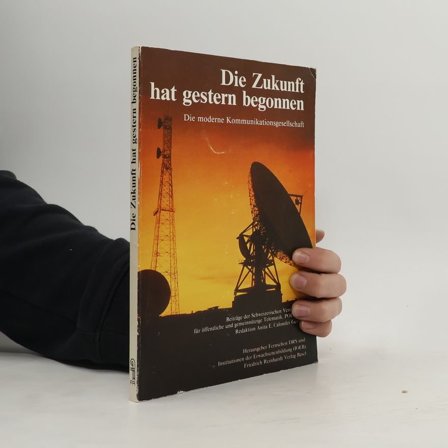 Schweizer Fernsehen DRS Die Zukunft hat gestern begonnen