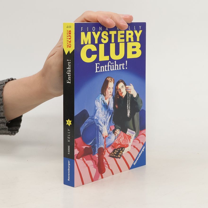 Fiona Kelly Mystery Club 6. Entführt!