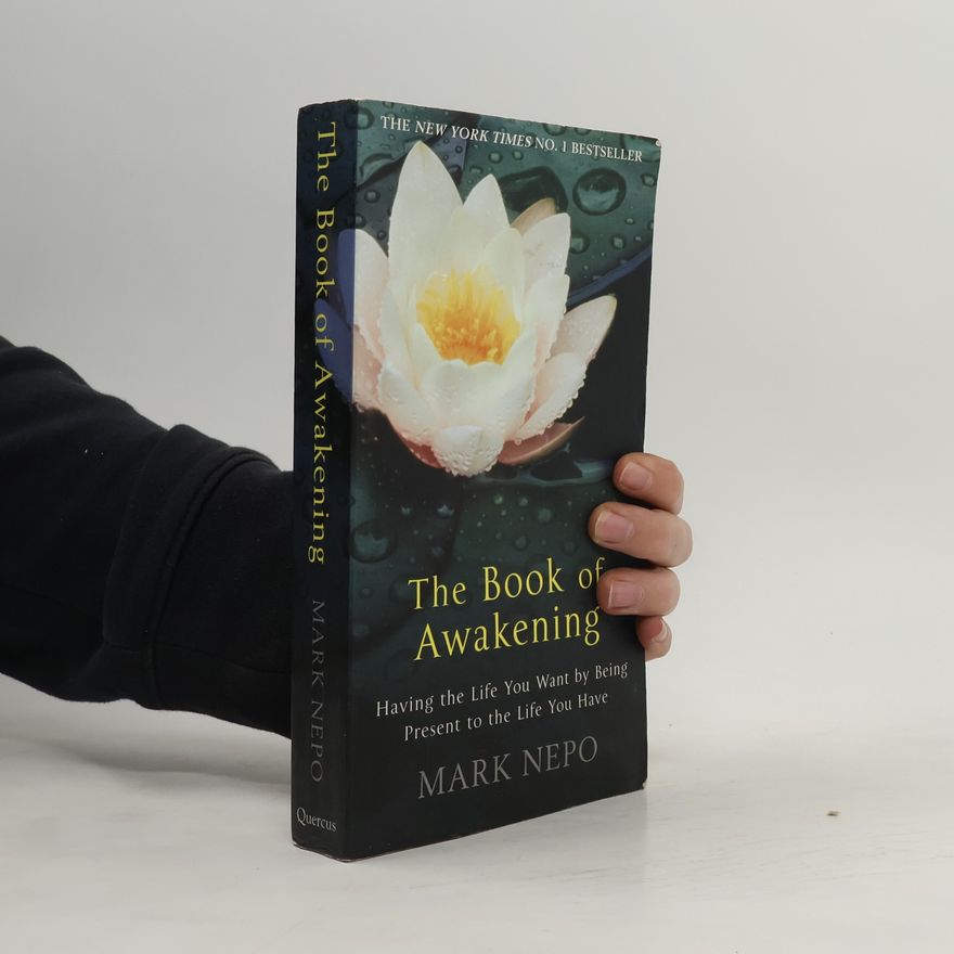 Mark Nepo The Book of Awakening