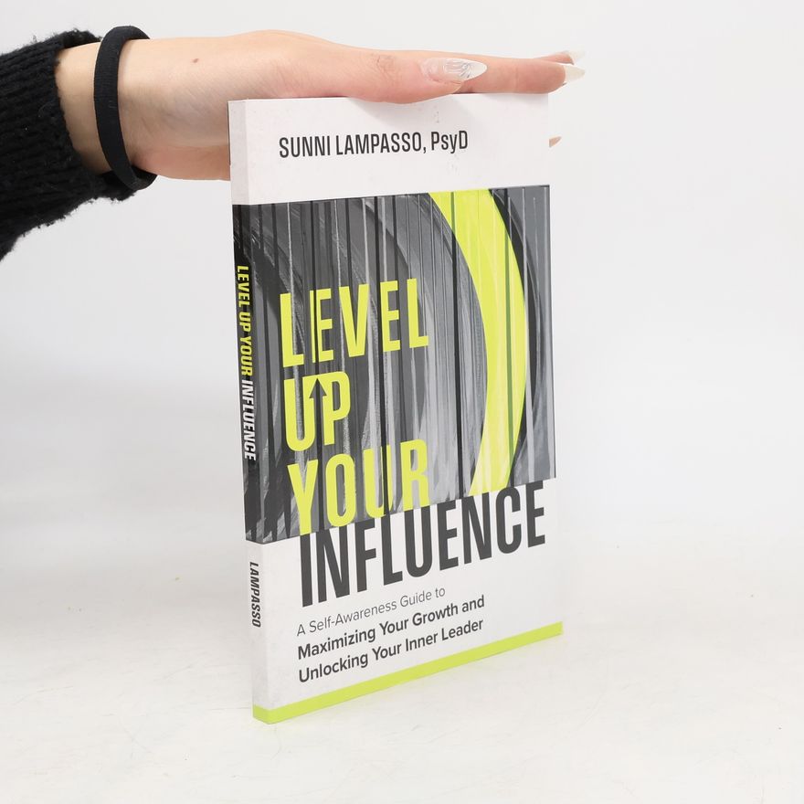 Sunni Lampasso, PsyD Level Up Your Influence