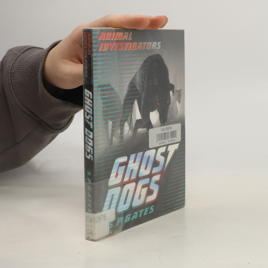 Susan Gates Animal Investigators: Ghost Dogs