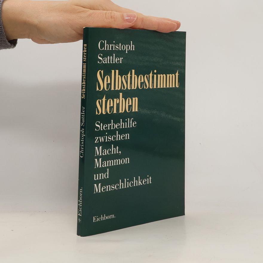 Christoph Sattler Selbstbestimmt sterben