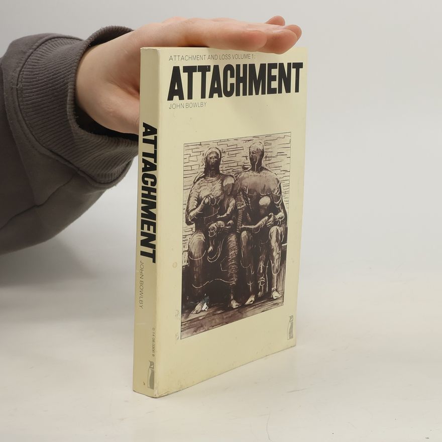 John Bowlby Attachment
