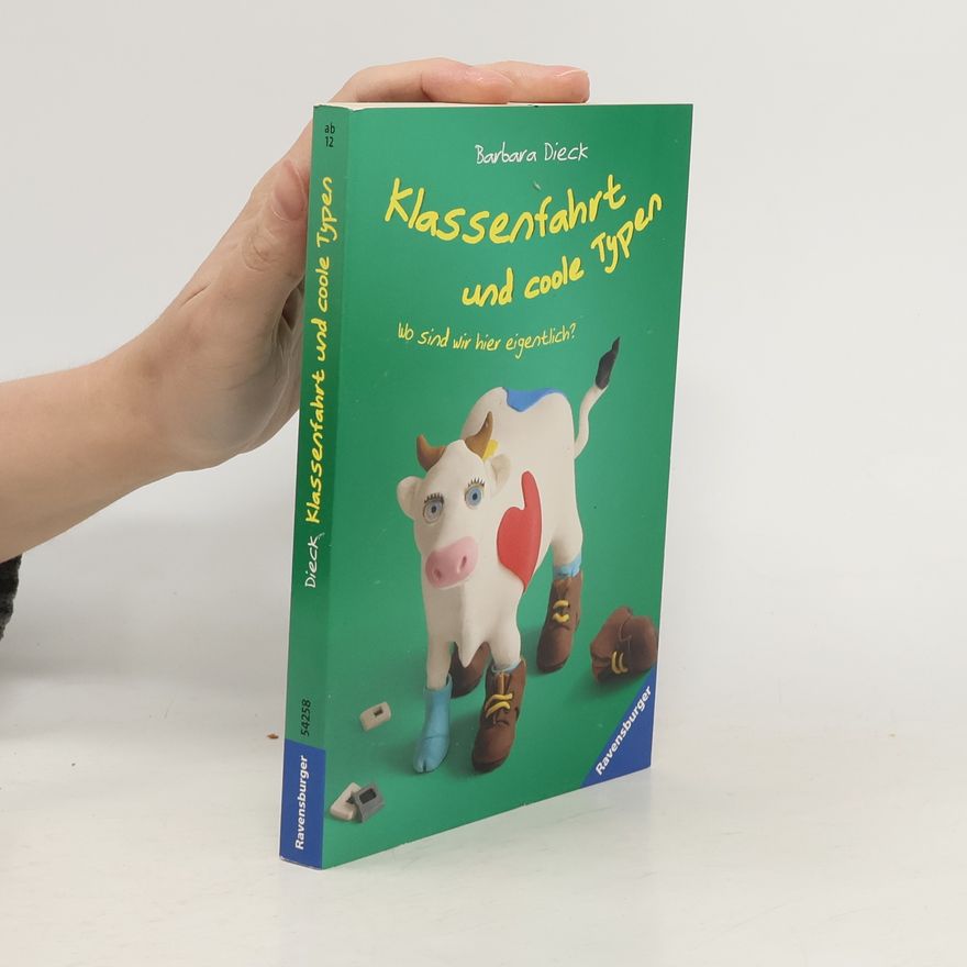 Barbara Dieck Klassenfahrt und coole Typen