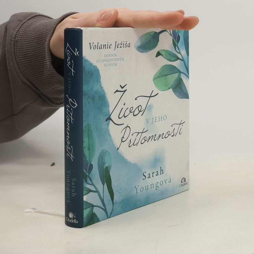 Sarah Young Život v Jeho prítomnosti