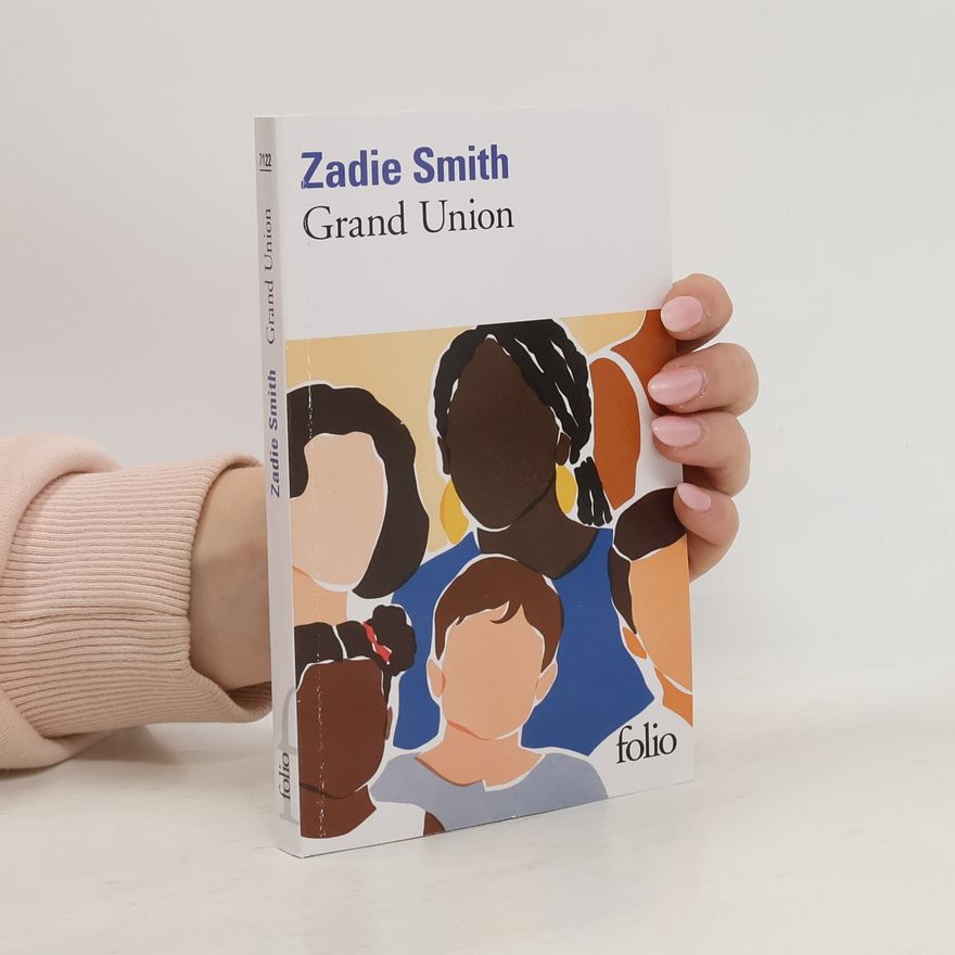 Zadie Smith Grand Union