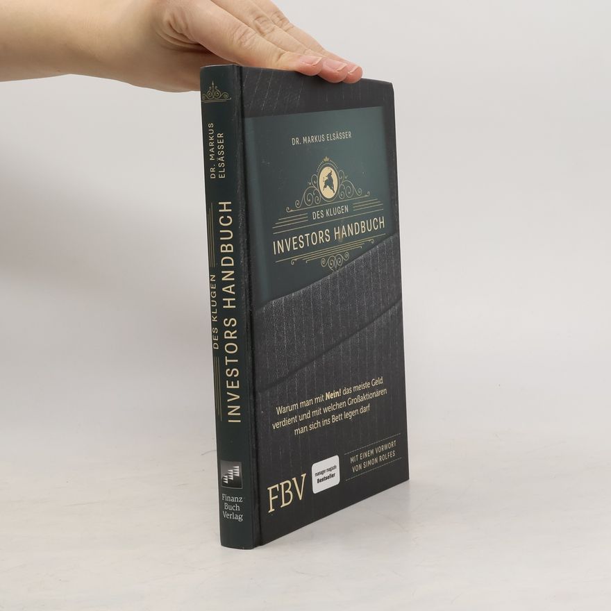 Markus Elsässer Des klugen Investors Handbuch