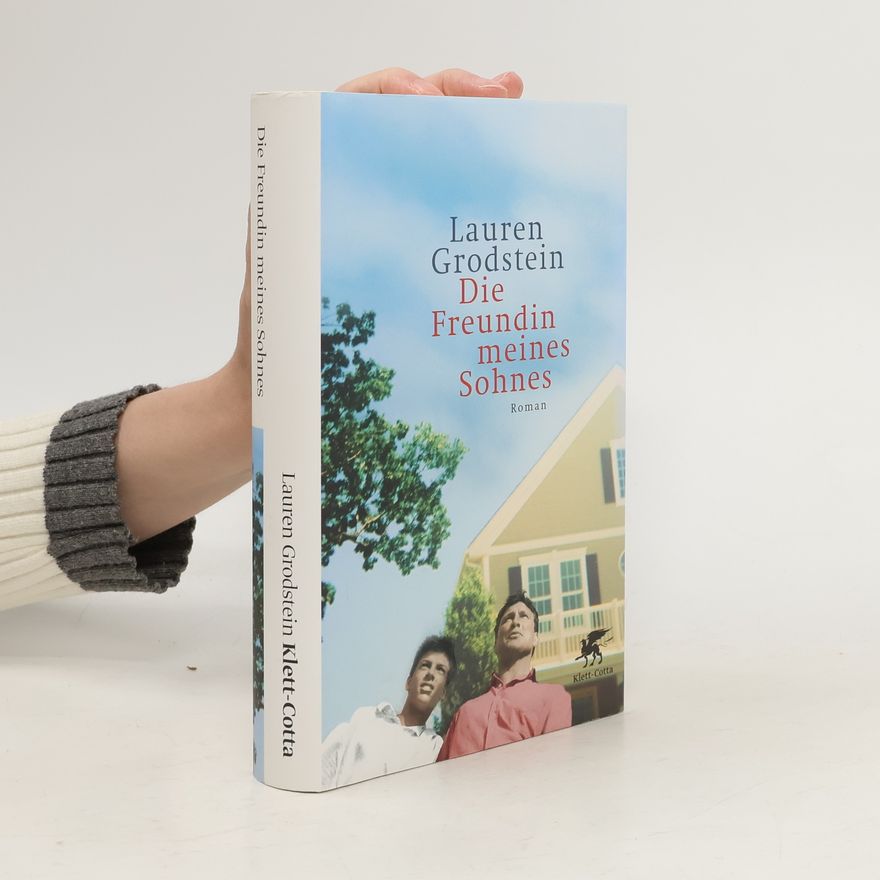 Lauren Grodstein Die Freundin meines Sohnes