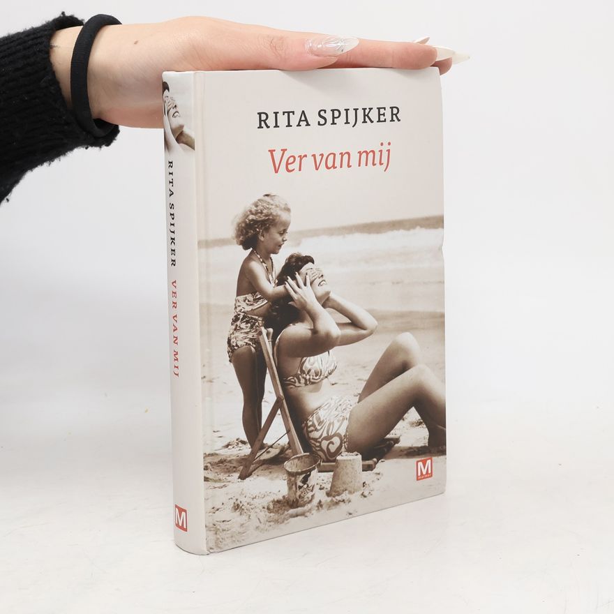 Rita Spijker Ver van mij - druk 1