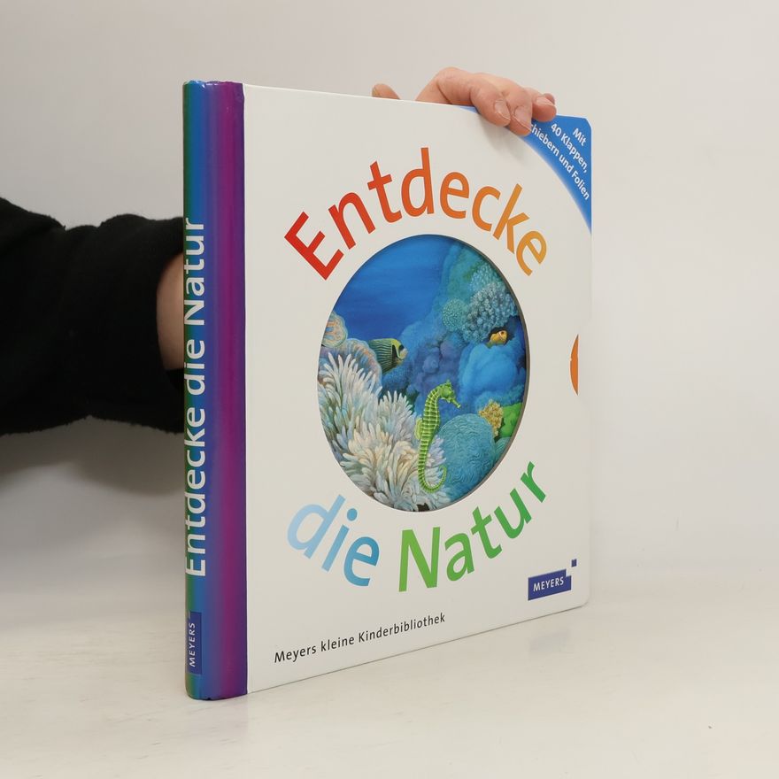 Laura Bour Meyers Kinderbibliothek: Entdecke die Natur