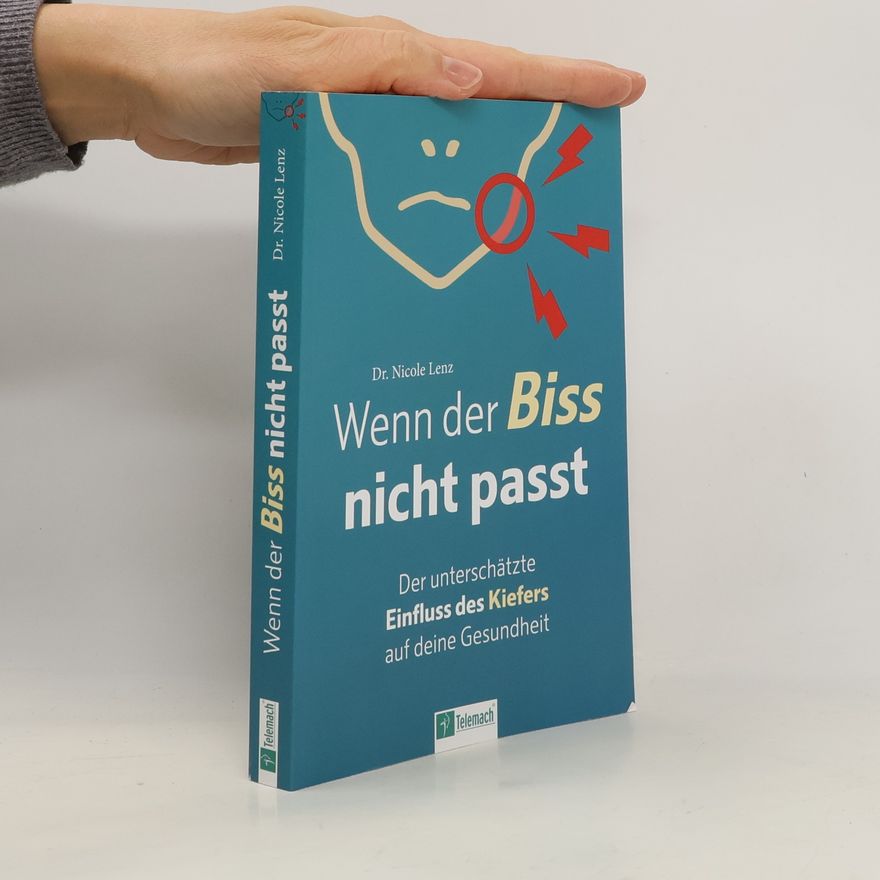 Nicole Lenz Wenn der Biss nicht passt
