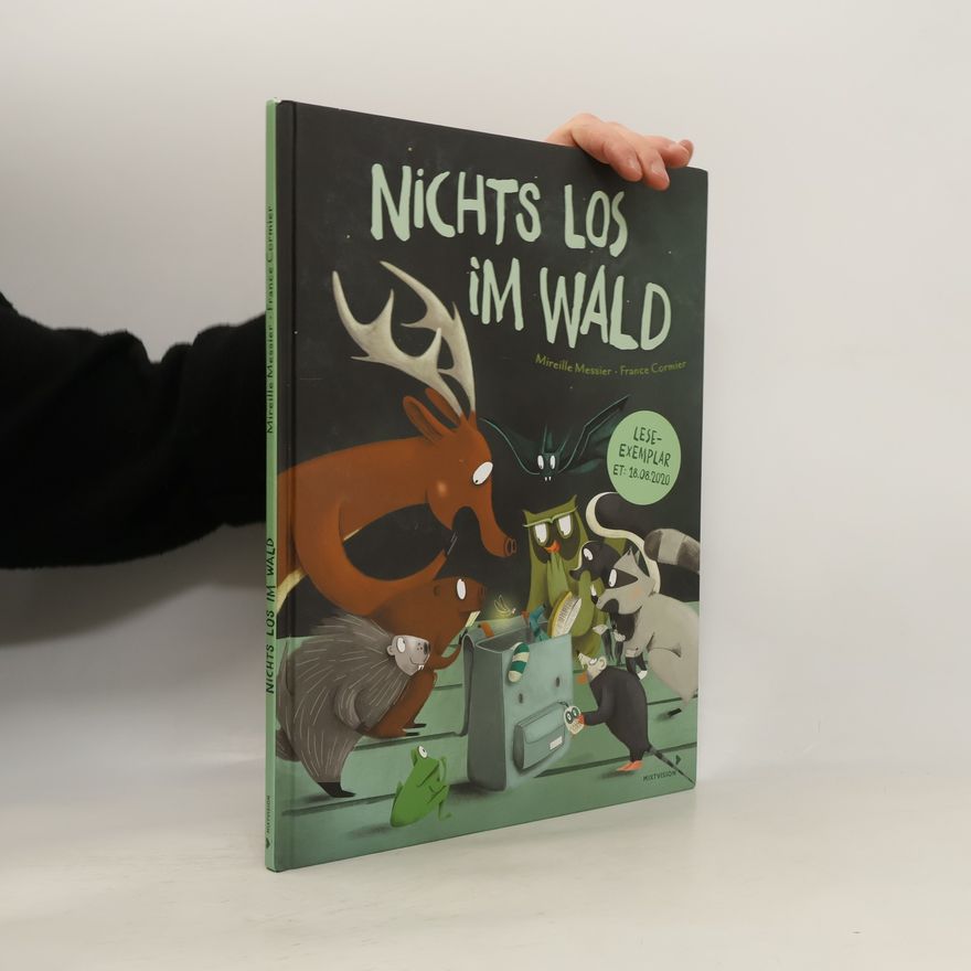 Mireille Messier Nichts los im Wald