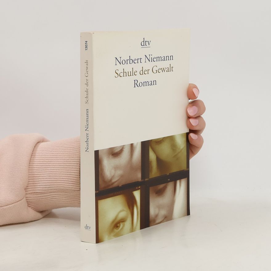 Norbert Niemann Schule der Gewalt