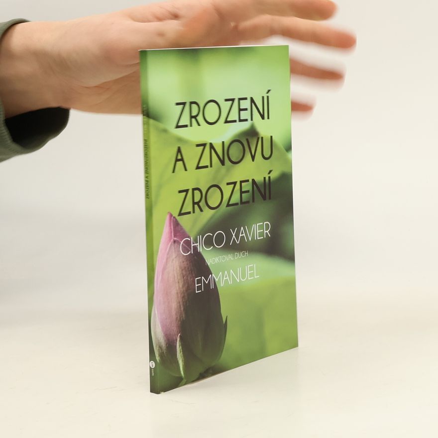 Chico Xavier Zrození a znovuzrození