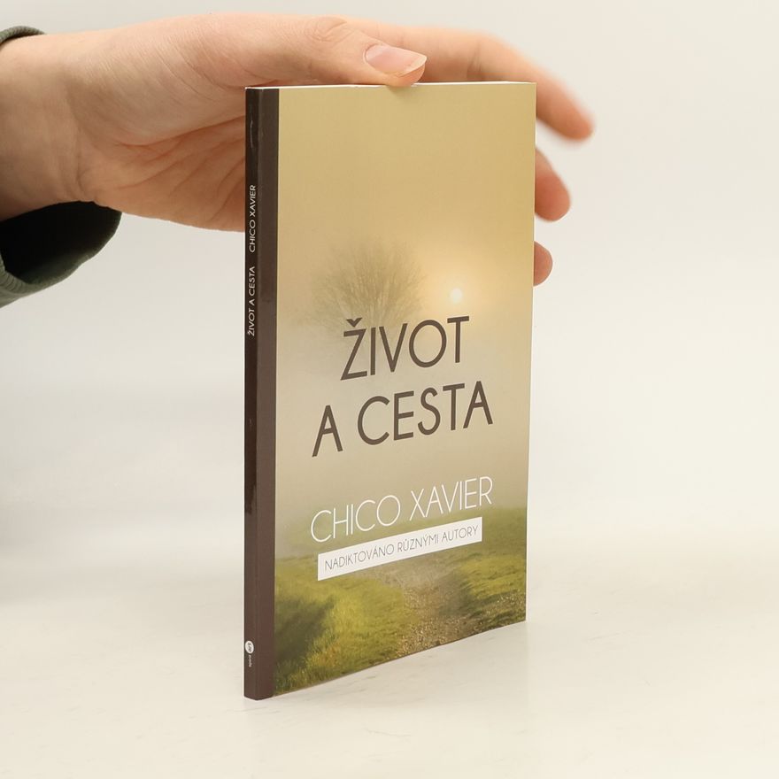 Chico Xavier Život a cesta