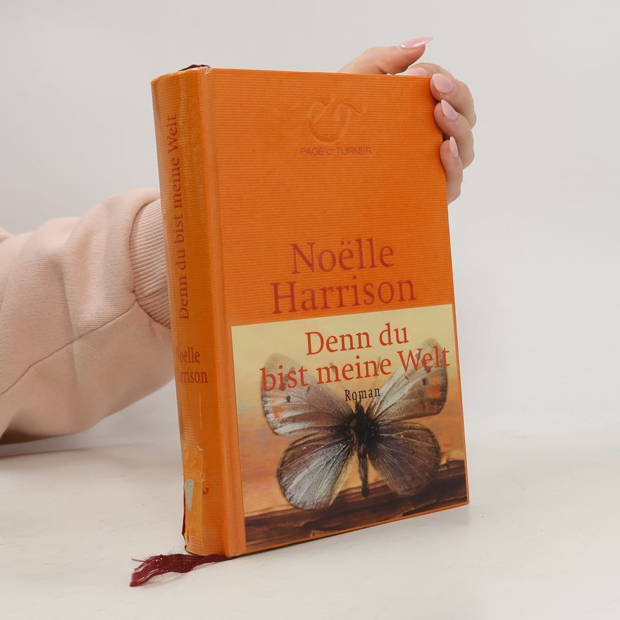 Noëlle Harrison Denn du bist meine Welt