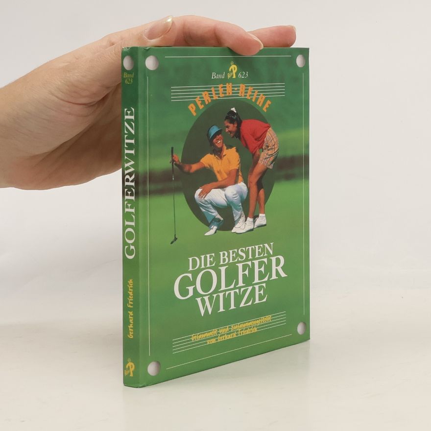 Gerhard Friedrich Die besten Golfer-Witze