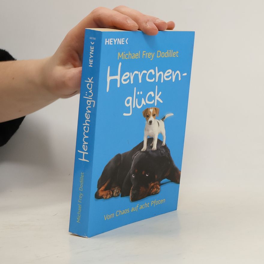 Michael Frey Dodillet Herrchenglück