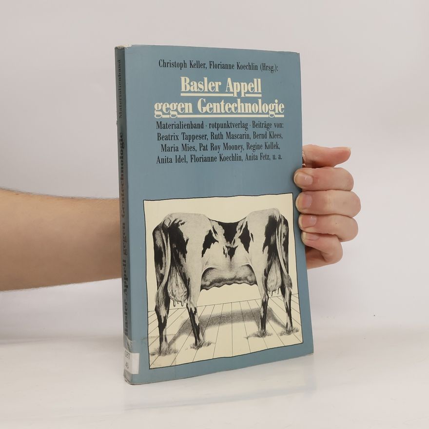 Ruth Mascarin Basler Appell gegen Gentechnologie
