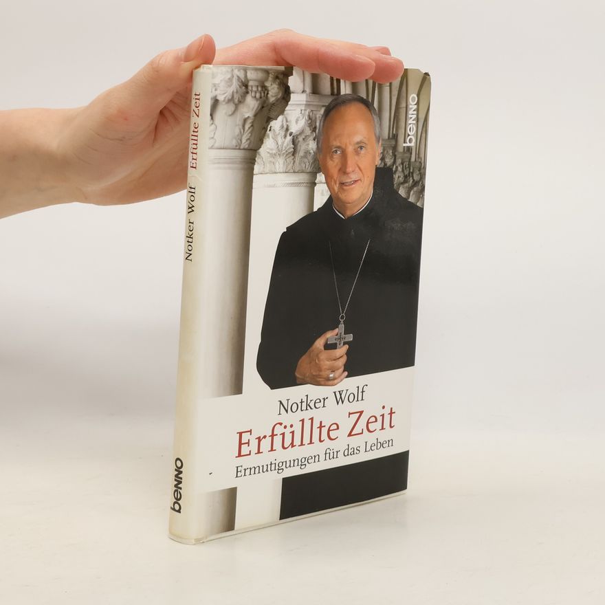 Notker Wolf Erfüllte Zeit